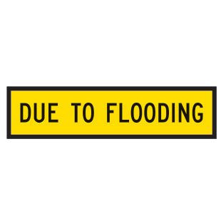 DUE TO FLOODING