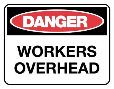 Danger Sign Workers Overhead