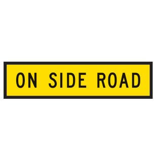On Side Road (TC1325) Queensland Corflute Multi Message Sign