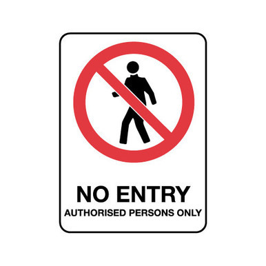 No Entry Authorised Prohibition Sign 225x300mm South Australia