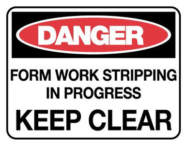 Danger Formwork Stripping Danger Sign
