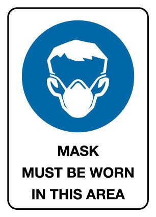 MASK MUST BE WORN IN THIS AREA