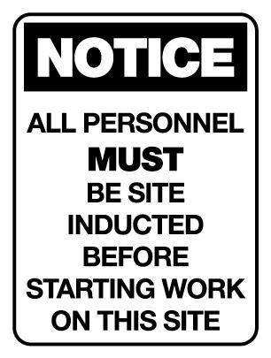 All Personnel Must Be Site Inducted Notice Sign Poly 600x450mm