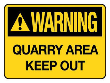 Warning Quarry Area Keep Warning Sign Poly 600x450mm