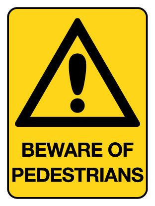 Beware Of Pedestrians Warning Sign Poly 600x450mm