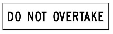 Do Not Overtake Multi Message Sign Western Australia