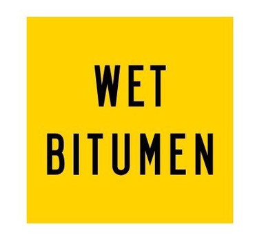 Wet Bitumen Sign Corflute 600x600mm