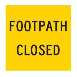 Footpath Closed | 600 x 600 mm MMS sign (WA only) 