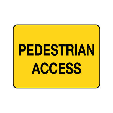 Pedestrian Access Warning Sign Poly 600x450mm