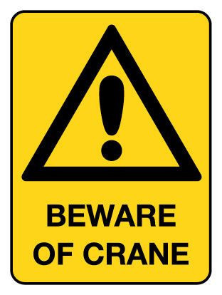 Beware Of Crane Warning Sign Poly 600x450mm