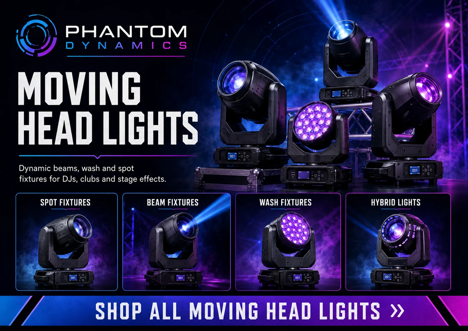 Phantom Dynamics moving head lights for DJs, clubs, nightlife venues, and stage production