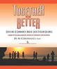 Together is Better