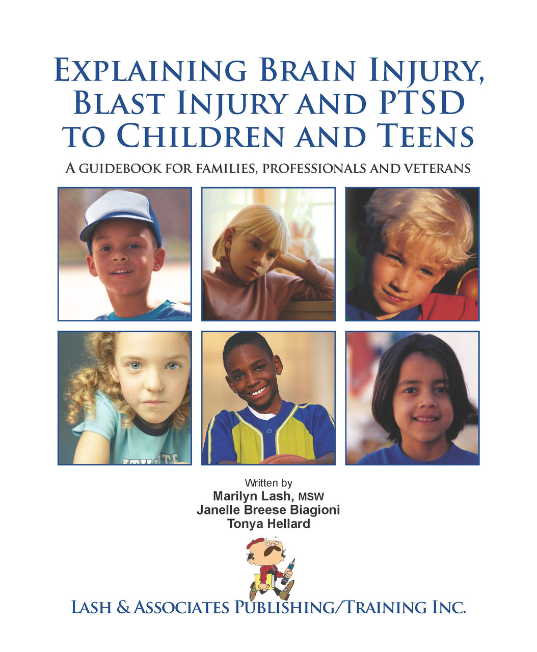 Explaining Brain Injury, Blast Injury and PTSD to Children and Teens - eBook