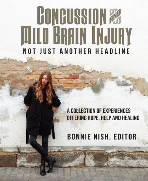 Concussion and Mild Brain Injury: Not Just Another Headline - eBook