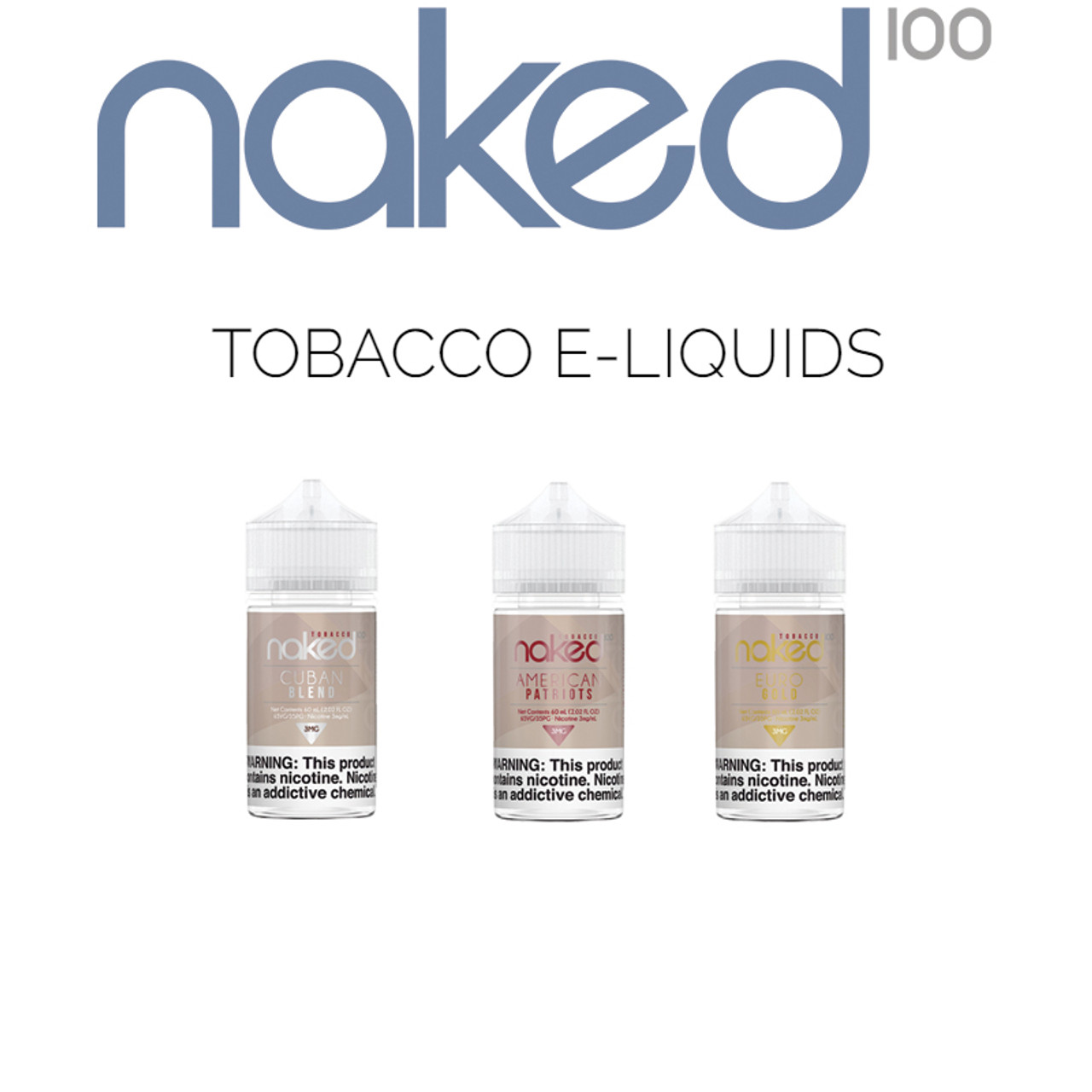 Buy Naked 100 E Liquids Tobacco Flavors 60 Ml Online Wholesale