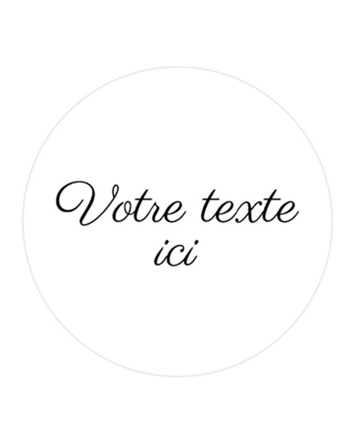 Sticker prénom personnalisé rond blanc portant l'exemple Votre texte ici en écriture calligraphique noire