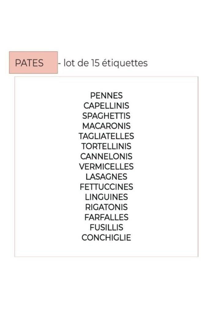 Liste des 15 étiquettes de bocaux Pâtes : pennes, capellinis, spaghettis, macaronis, tagliatelles, tortellinis, cannelonis, vermicelles et autres