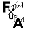 Forked Up Art