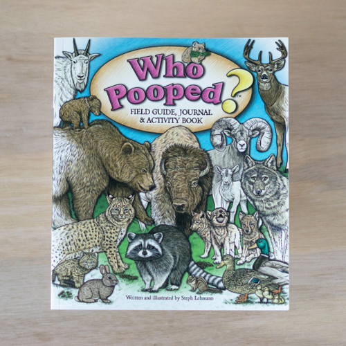 Who Pooped? Field Guide, Journal & Activity Book