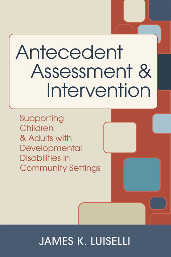 Antecedent Assessment and Intervention | 9781557668493 | 25+