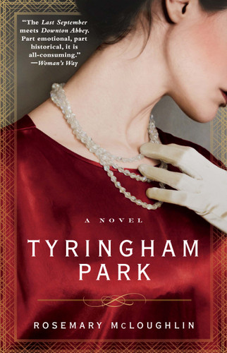 Tyringham Park (A Novel) by Rosemary McLoughlin, 9781476733104