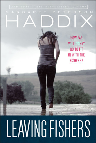 Leaving Fishers by Margaret Peterson Haddix, 9781442443143