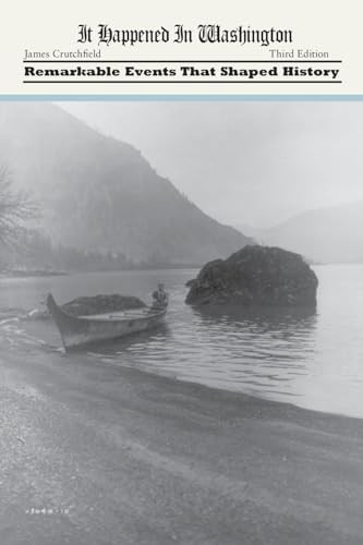 It Happened in Washington (Remarkable Events that Shaped History) by James A. Crutchfield, 9780762771981