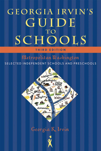 Georgia Irvin's Guide to Schools (Selected Independent Schools and Preschools) by Georgia K. Irvin, 9781589794610