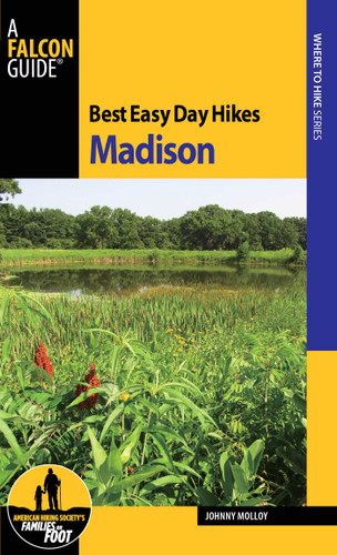 Best Easy Day Hikes Madison by Johnny Molloy, 9780762790180 Best Easy Day Hikes Madison by Johnny Molloy, 9780762790180