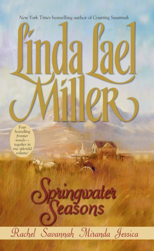 Springwater Seasons by Linda Lael Miller, 9780743403627