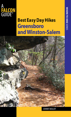 Best Easy Day Hikes Greensboro and Winston-Salem by Johnny Molloy, 9780762754625