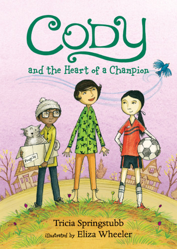Cody and the Heart of a Champion - 9781536206333 by Tricia Springstubb, Eliza Wheeler, 9781536206333