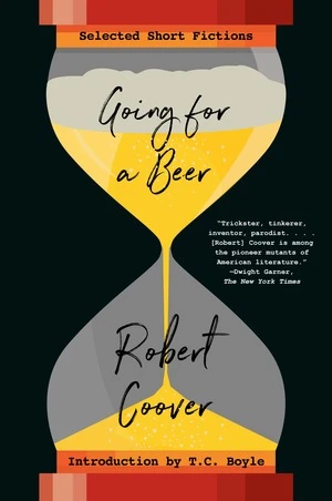 Going For a Beer (Selected Short Fictions) - 9780393356649 by Robert Coover, 9780393356649