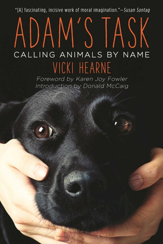 Adam's Task (Calling Animals by Name) - 9781510704299 by Vicki Hearne, Donald McCaig, Karen Joy Fowler, 9781510704299
