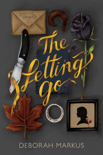 The Letting Go by Deborah Markus, 9781510734050