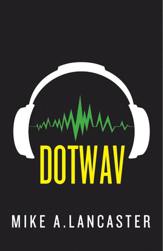 dotwav - 9781510704046 by Mike A. Lancaster, 9781510704046 dotwav - 9781510704046 by Mike A. Lancaster, 9781510704046