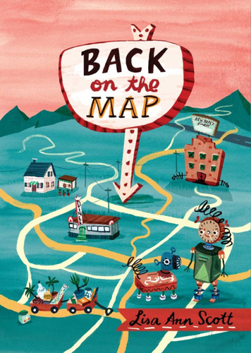Back on the Map by Lisa Ann Scott, 9781510713536