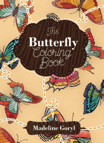 The Butterfly Coloring Book by Madeline Goryl, 9781632205230