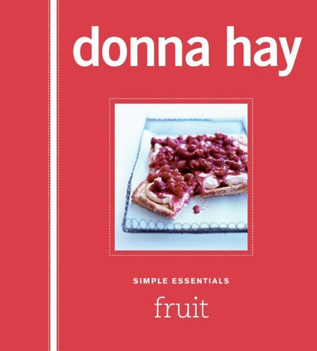 Simple Essentials Fruit by Donna Hay, 9780061569043