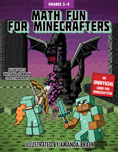 Math Fun for Minecrafters: Grades 3-4 by Sky Pony Press, Amanda Brack, 9781510737617