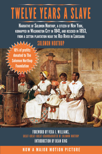 Twelve Years a Slave by Solomon Northup, Vera J. Williams, Dean King, 9781629143491