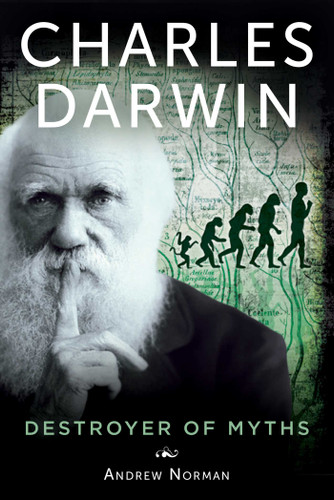 Charles Darwin (Destroyer of Myths) by Andrew Norman, 9781628737257