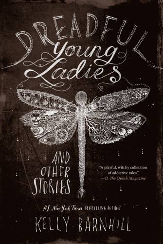 Dreadful Young Ladies and Other Stories - 9781616209247 by Kelly Barnhill, 9781616209247