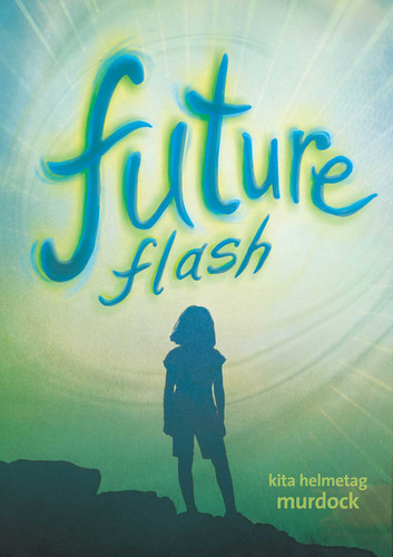 Future Flash - 9781628738223 by Kita Helmetag Murdock, 9781628738223
