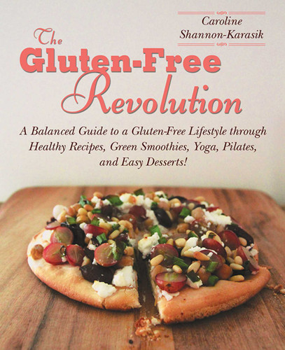 The Gluten-Free Revolution - 9781626362758 by Caroline Shannon-Karasik, 9781626362758