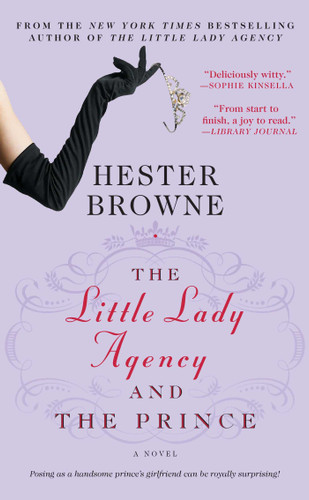 The Little Lady Agency and the Prince by Hester Browne, 9781416540069