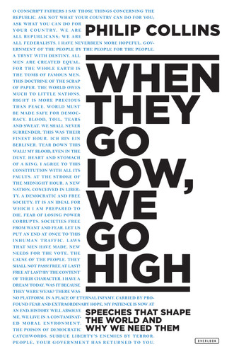 When They Go Low, We Go High (Speeches That Shape the World and Why We Need Them) by Philip Collins, 9781468316162