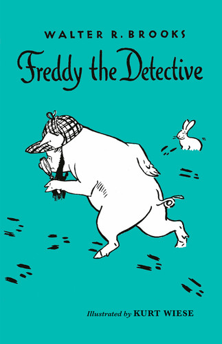 Freddy the Detective (A Bean Farm Mystery) by Walter R. Brooks, Kurt Wiese, 9781590204184
