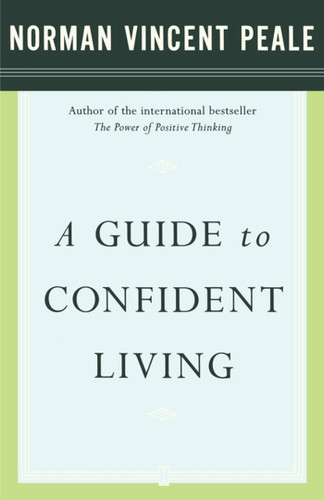 A Guide to Confident Living by Dr. Norman Vincent Peale, 9780743234870