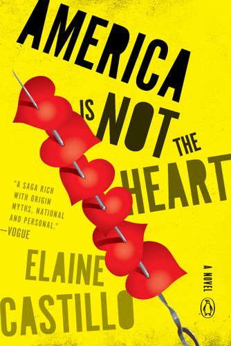 America Is Not the Heart (A Novel) - 9780735222427 by Elaine Castillo, 9780735222427